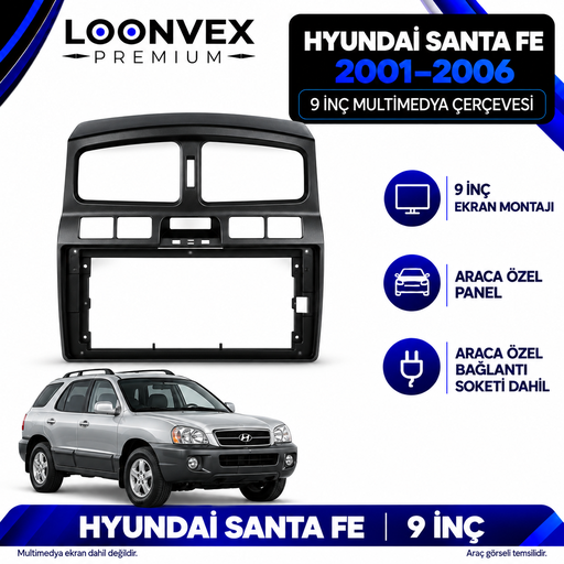 LOONVEX Hyundai Santa Fe 2001–2006 9 İnç Multimedya Çerçeve + Soket Seti