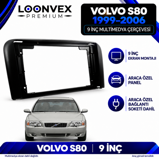 LOONVEX Volvo S80 1999–2006 9 İnç Multimedya Çerçeve + Soket Seti