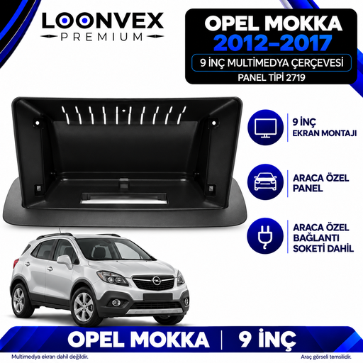LOONVEX Opel Mokka 2012–2017 9 İnç Multimedya Çerçeve + Soket Seti — Panel tipi 2719