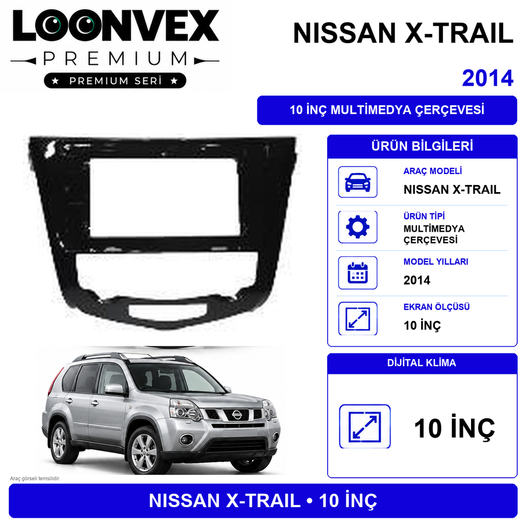 LOONVEX NISSAN X-TRAIL 2014 10 İnç Multimedya Çerçevesi - DİJİTAL KLİMA