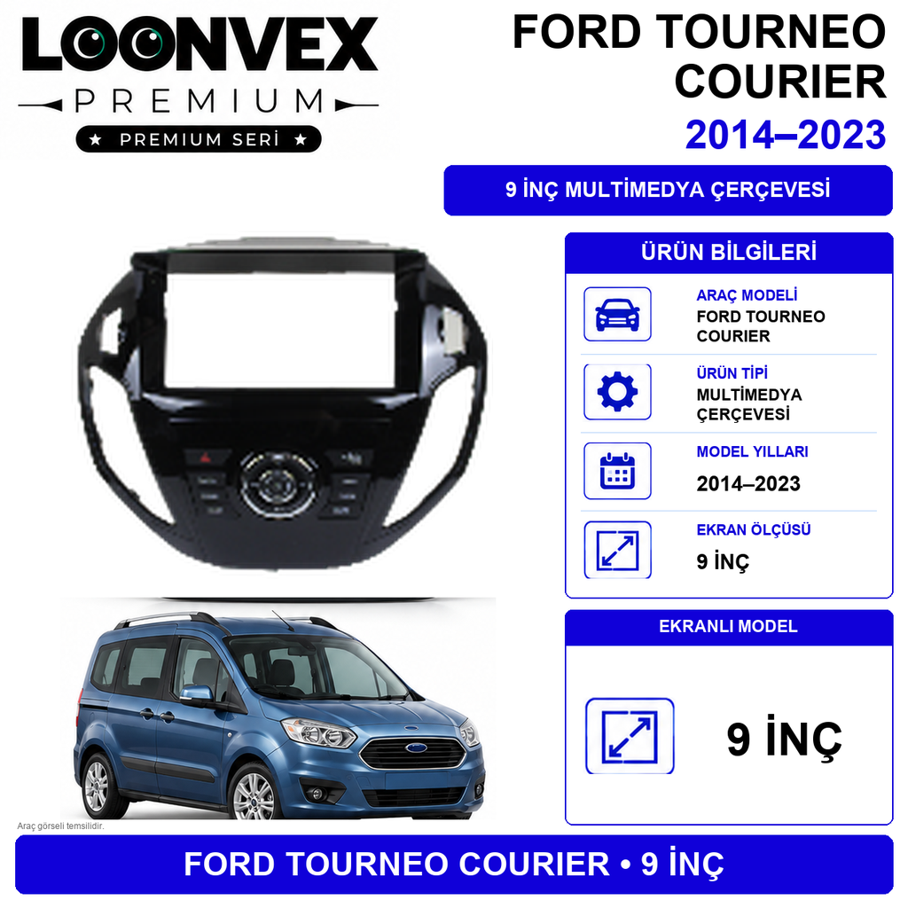 LOONVEX FORD TOURNEO COURIER 2014–2023 9 İnç Multimedya Çerçevesi - EKRANLI MODEL