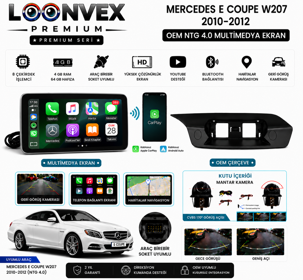 LOONVEX PREMIUM Mercedes E Coupe W207 2010-2012 OEM NTG 4.0 Multimedya Ekran | 8 Çekirdek | 4GB RAM | 64GB Hafıza