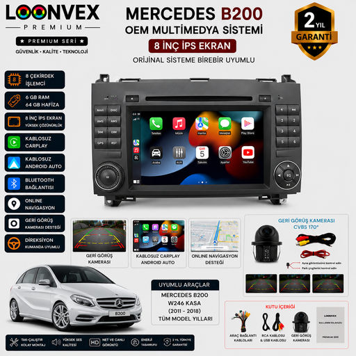 LOONVEX Premium Mercedes B200 OEM Multimedya Ekran | 8 Çekirdek | 6GB RAM | 64GB