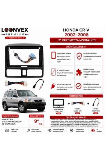 LOONVEX Premium HONDA CR-V 2002-2006 9 İnç Multimedya Çerçeve ve Montaj Kiti