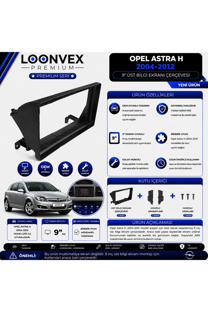 LOONVEX Premium Opel Astra H 2004-2012 9 İnç Multimedya Çerçeve ve Montaj Kiti