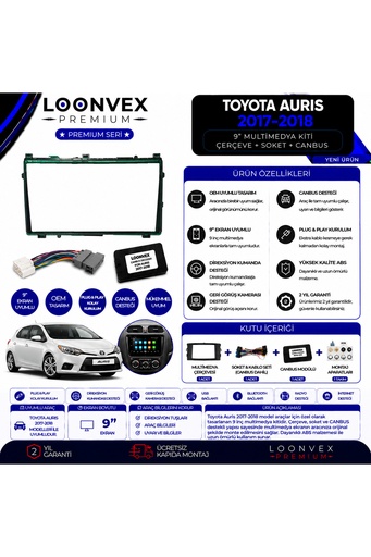 LOONVEX Premium Toyota Auris 2017-2018 9 İnç Multimedya Çerçeve ve Montaj Kiti