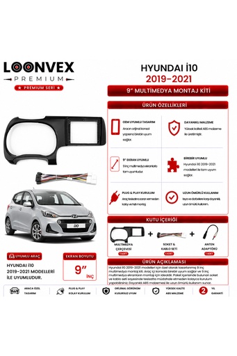 LOONVEX Premium HYUNDAI i10 2019-2021 9 İnç Multimedya Çerçeve ve Montaj Kiti