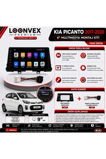 LOONVEX Premium KIA PICANTO 2017-2020 9 İnç Multimedya Çerçeve ve Montaj Kiti