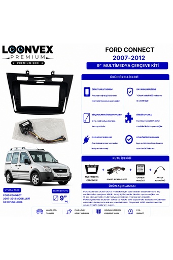 LOONVEX Premium FORD CONNECT 2007-2012 9 İnç Multimedya Çerçeve ve Montaj Kiti