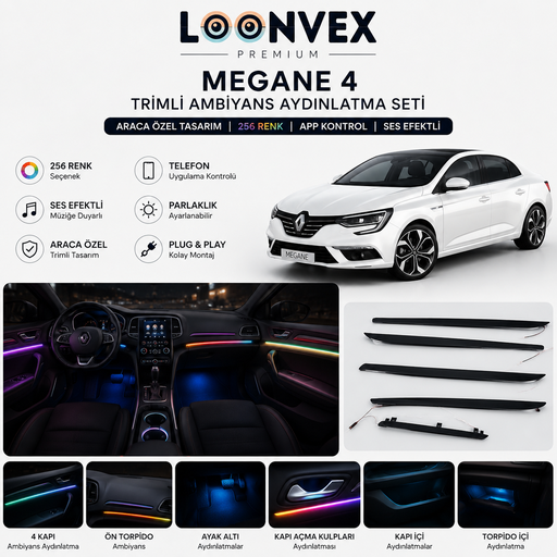 LOONVEX Premium Renault Megane 4 Araca Özel Trimli 256 Renk RGB Ambiyans Aydınlatma Seti