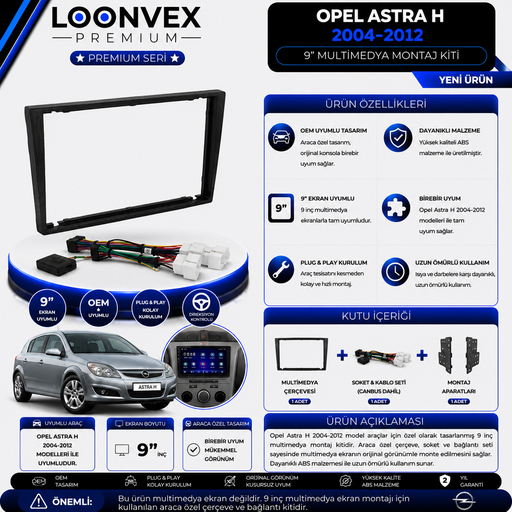 LOONVEX Premium Opel Astra H 2004-2012 9 İnç Multimedya Çerçeve ve Soket Montaj Kiti