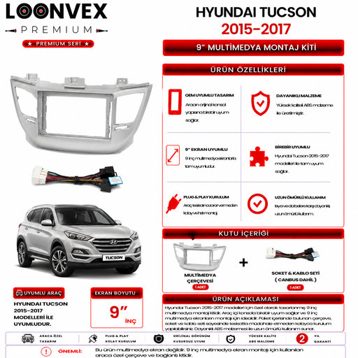 LOONVEX PREMIUM – HYUNDAI TUCSON 2015-2017 9" MULTİMEDYA ÇERÇEVE + SOKET KİTİ