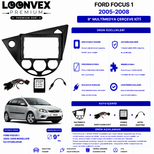 LOONVEX PREMIUM – FORD FOCUS 1 2005-2008 9" MULTİMEDYA ÇERÇEVE + SOKET KİTİ