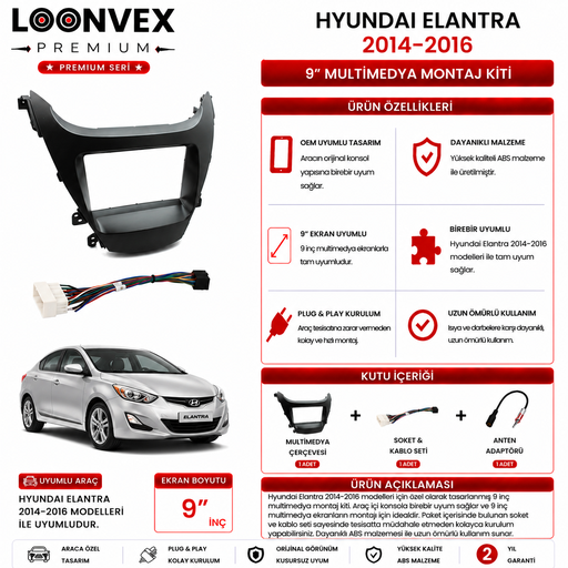 LOONVEX PREMIUM – HYUNDAI ELANTRA 2014-2016 9" MULTİMEDYA ÇERÇEVE + SOKET KİTİ