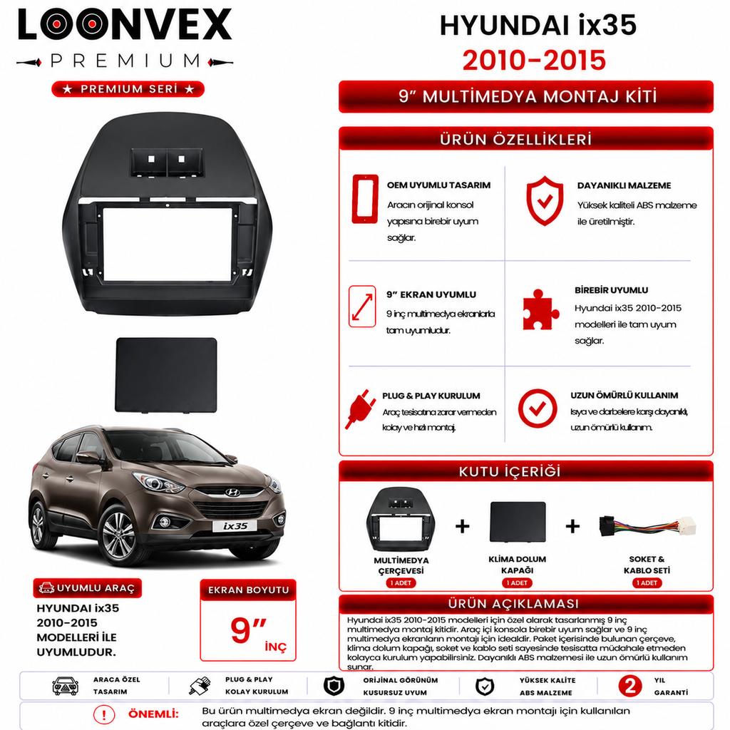 LOONVEX PREMIUM – HYUNDAI ix35 2010-2015 9" MULTİMEDYA ÇERÇEVE + SOKET KİTİ