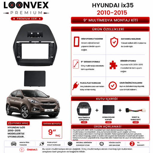 LOONVEX PREMIUM – HYUNDAI ix35 2010-2015 9" MULTİMEDYA ÇERÇEVE + SOKET KİTİ