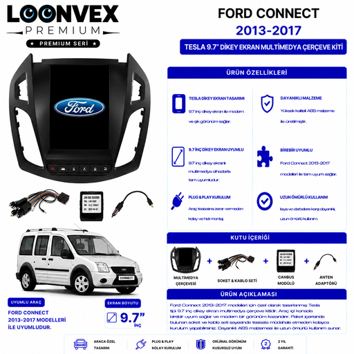 LOONVEX PREMIUM – FORD CONNECT 2013-2017 TESLA 9.7" MULTİMEDYA ÇERÇEVE + SOKET KİTİ