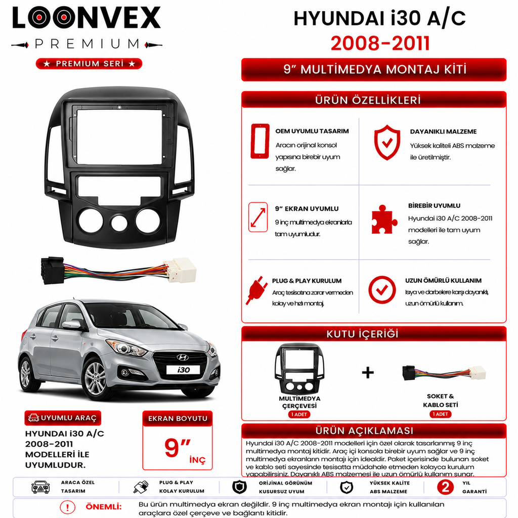 LOONVEX PREMIUM – HYUNDAI i30 A/C 2008-2011 9" MULTİMEDYA ÇERÇEVE + SOKET KİTİ