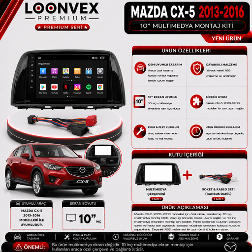 LOONVEX PREMIUM MAZDA CX-5 2013-2016 10" MULTİMEDYA MONTAJ KİTİ