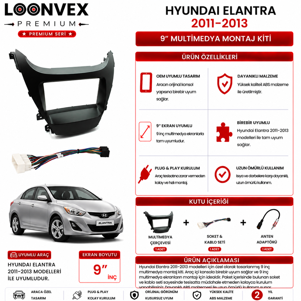 LOONVEX PREMIUM – HYUNDAI ELANTRA 2011-2013 9" MULTİMEDYA ÇERÇEVE + SOKET KİTİ
