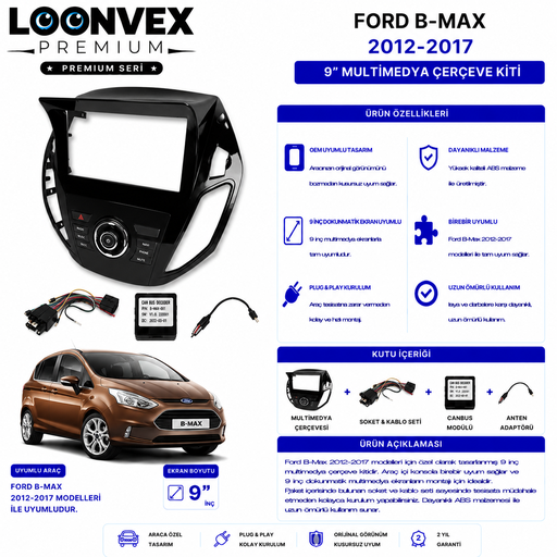 LOONVEX PREMIUM – FORD B-MAX 2012-2017 9" MULTİMEDYA ÇERÇEVE + SOKET KİTİ
