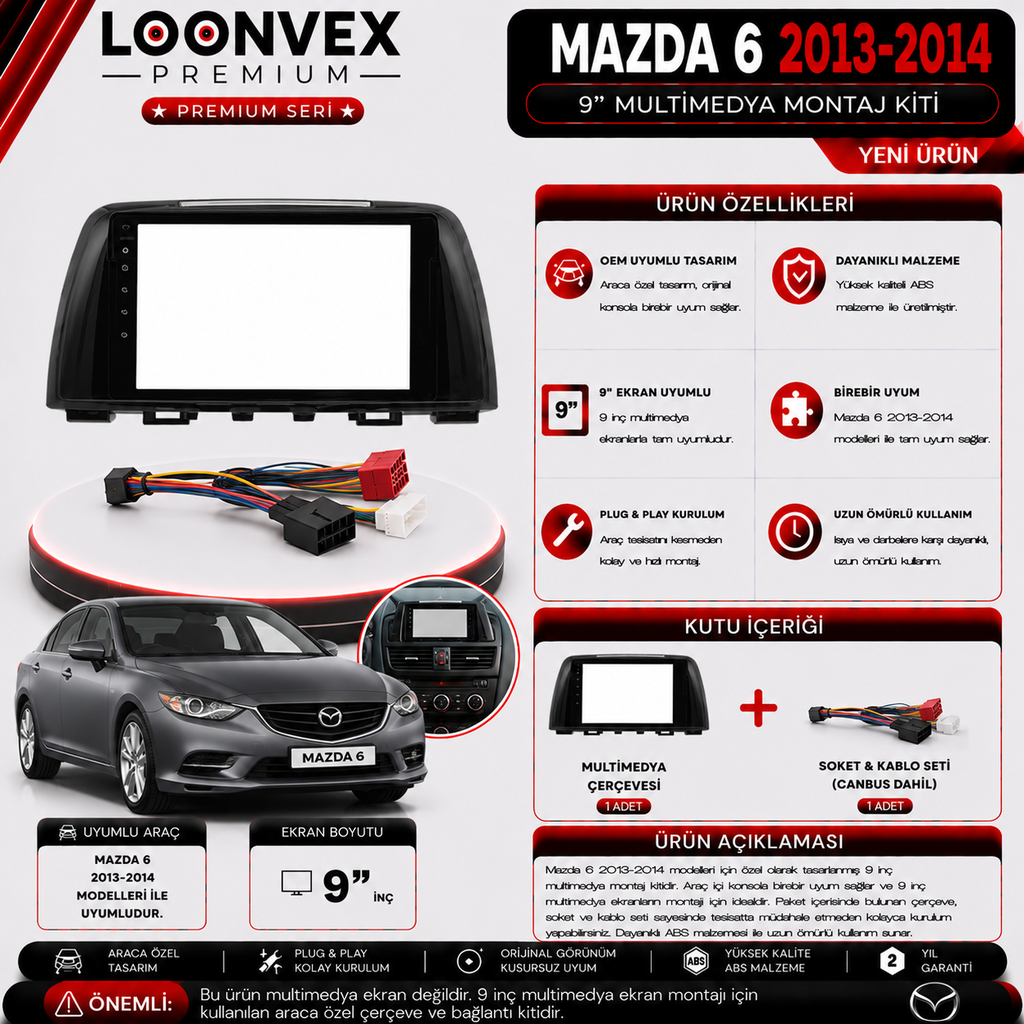 LOONVEX PREMIUM MAZDA 6 2013-2014 9" MULTİMEDYA MONTAJ KİTİ