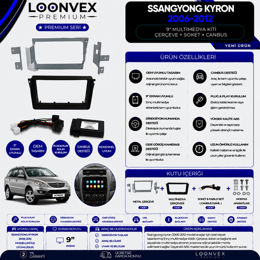 LOONVEX Premium SsangYong Kyron 2006-2012 9 İnç Multimedya Çerçeve + Soket + CANBUS Montaj Kiti
