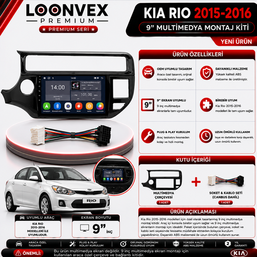 LOONVEX PREMIUM KIA RIO 2015-2016 9" MULTİMEDYA MONTAJ KİTİ