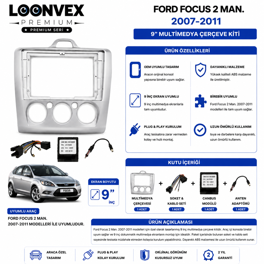 LOONVEX PREMIUM – FORD FOCUS 2 MAN. 2007-2011 9" MULTİMEDYA ÇERÇEVE + SOKET KİTİ