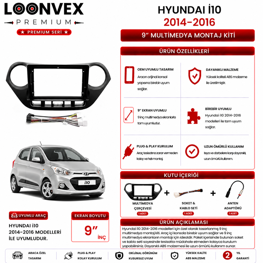 LOONVEX PREMIUM – HYUNDAI i10 2014-2016 9" MULTİMEDYA ÇERÇEVE + SOKET KİTİ