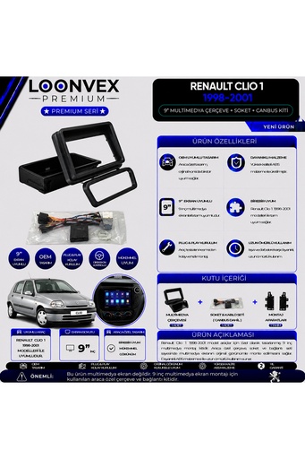 LOONVEX Premium Renault Clio 1 1998-2001 9 İnç Multimedya Çerçeve + Soket + CANBUS Montaj Kiti