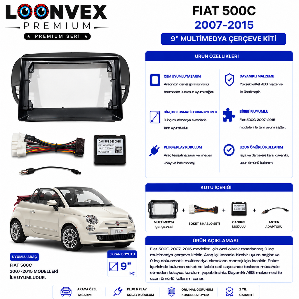 LOONVEX PREMIUM – FIAT 500C 2007-2015 9" MULTİMEDYA ÇERÇEVE + SOKET KİTİ