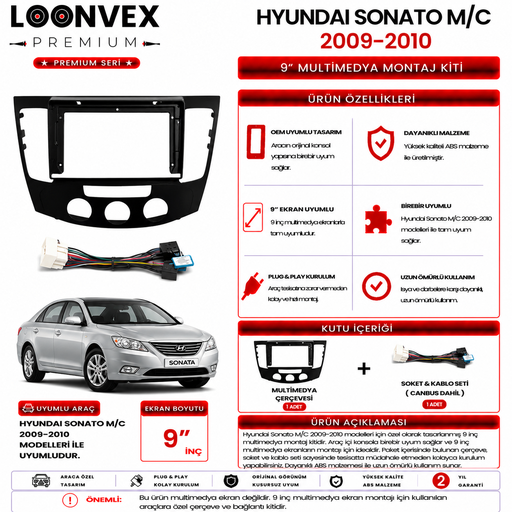 LOONVEX PREMIUM – HYUNDAI SONATA M/C 2009-2010 9" MULTİMEDYA ÇERÇEVE + SOKET KİTİ