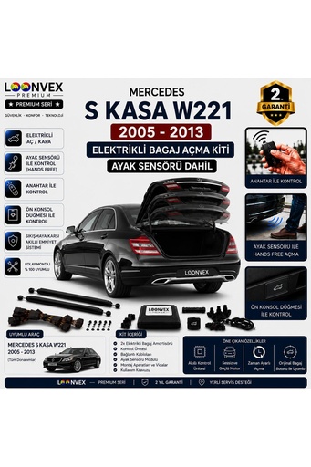 LOONVEX Mercedes S Serisi W221 2005-2013 Uyumlu Elektrikli Bagaj Açma Kiti Ayak Sensörlü 2 Yıl Garantili