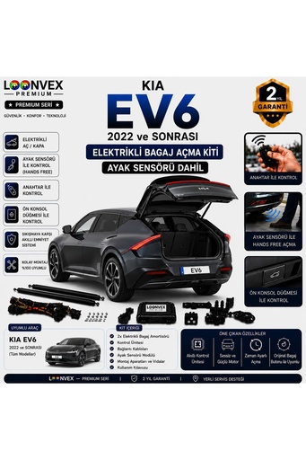 LOONVEX Kia EV6 2022 ve Sonrası Uyumlu Elektrikli Bagaj Açma Kiti Ayak Sensörlü 2 Yıl Garantili