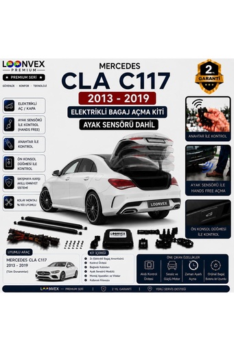 LOONVEX Mercedes CLA C117 2013-2019 Uyumlu Elektrikli Bagaj Açma Kiti Ayak Sensörlü 2 Yıl Garantili