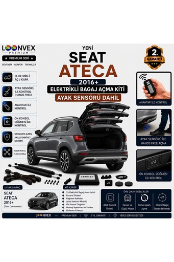 LOONVEX SEAT Ateca 2016+ Uyumlu Elektrikli Bagaj Açma Kiti Ayak Sensörlü 2 Yıl Garantili