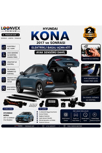 LOONVEX Hyundai Kona 2017 ve Sonrası Uyumlu Elektrikli Bagaj Açma Kiti Ayak Sensörlü 2 Yıl Garantili