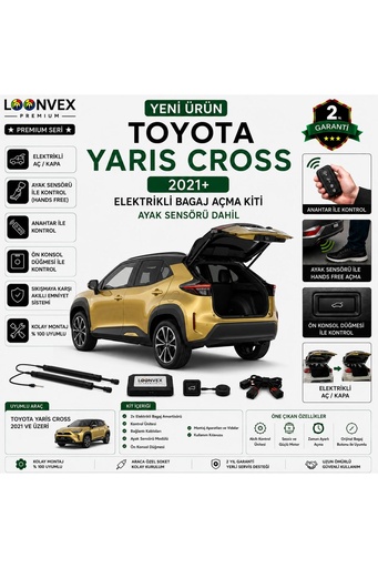 LOONVEX Toyota Yaris Cross 2021+ Uyumlu Elektrikli Bagaj Açma Kiti Ayak Sensörlü 2 Yıl Garantili