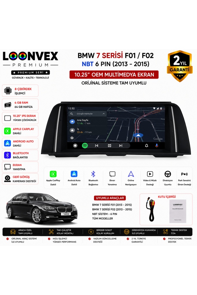 LOONVEX Premium BMW 7 Serisi F01/F02 NBT 6 Pin 2013-2015 | 10.25 İnç Multimedya Ekran | 8 Çekirdek | 4GB RAM | 64GB Hafıza
